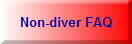 Non-diver FAQ