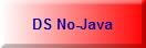 DS No-Java